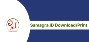 Samagra ID Download: A Complete Guide to Accessing Your Samagra ID