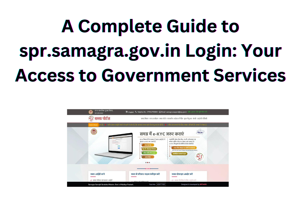 A Complete Guide to spr.samagra.gov.in Login