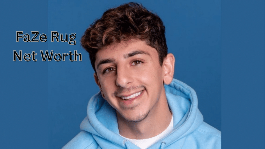 FaZe Rug Net Worth